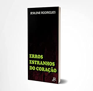 ERROS ESTRANHOS DO CORAÇÃO