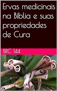 Livro Ervas medicinais na Bíblia e suas propriedades de Cura