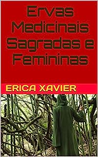 Livro Ervas Medicinais Sagradas e Femininas