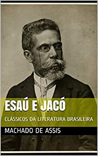 Livro ESAÚ E JACÓ: CLÁSSICOS DA LITERATURA BRASILEIRA