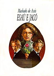 Livro Esaú e Jacó: Edição com Bônus Adicional