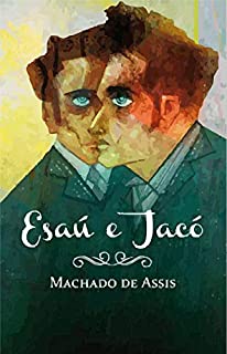 Esaú e Jacó (Edição Ilustrada)