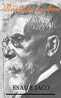 Livro Esaú e Jacó: Edição Ilustrada (Clássicos da Literatura Brasileira Livro 4)