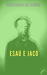 Livro Esaú e Jacó: Com índice ativo