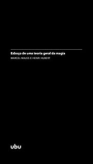 Livro Esboço de uma teoria geral da magia: (in Sociologia e antropologia)