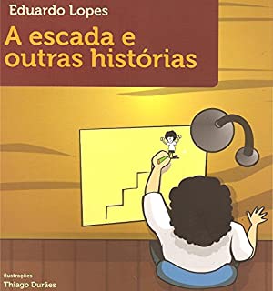 A escada e outras histórias (As histórias de Joe Livro 1)