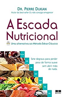 Livro A escada nutricional: Uma alternativa ao método Dukan clássico