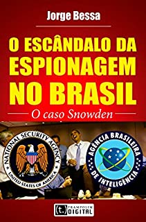 Livro O escândalo da espionagem no Brasil - o caso Snowden