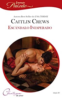 Livro Escândalo Inesperado: Harlequin Paixão - ed.287 (Chantagem de amor)