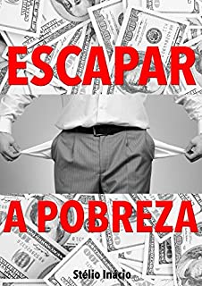 Escapar a Pobreza: Uma Introdução aos Negócios