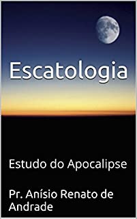 Livro Escatologia: Estudo do Apocalipse