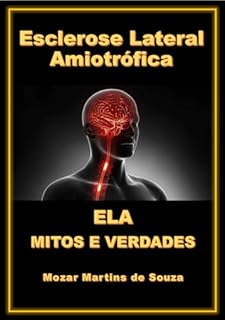 Livro Esclerose Lateral Amiotrófica: Mitos e Verdades