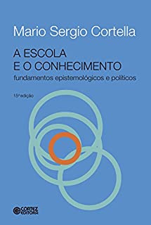 Livro A escola e o conhecimento: Fundamentos epistemológicos e políticos