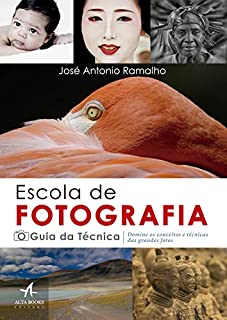Livro Escola de Fotografia - O Guia da Técnica
