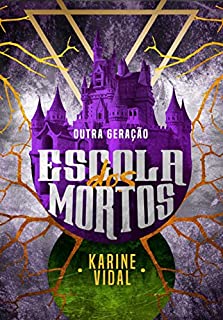 Livro Escola dos Mortos - OUTRA GERAÇÃO