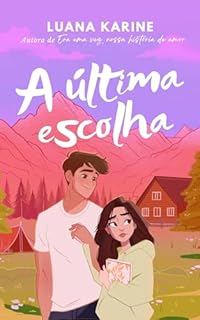 Livro A Última Escolha