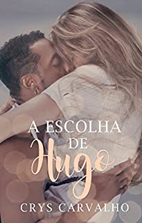 Livro A Escolha de Hugo
