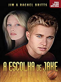 A Escolha de Jake