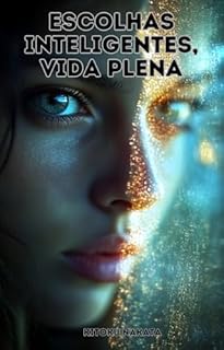 Livro Escolhas Inteligentes, Vida Plena