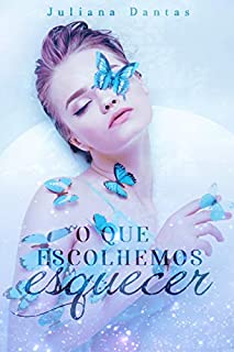 Livro O que escolhemos esquecer