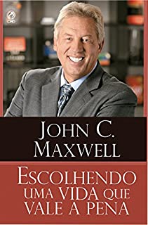 Livro Escolhendo uma Vida que Vale a Pena