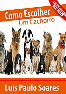 Livro Como Escolher Um Cachorro