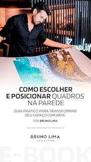 Livro COMO ESCOLHER E POSICIONAR QUADROS NA PAREDE