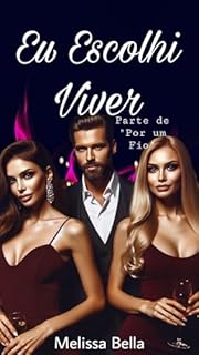 Livro EU ESCOLHI VIVER (POR UM FIO)