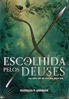 Livro Escolhida pelos deuses: um spin off de Tocada pelo Sol