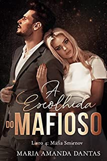 Livro A escolhida do Mafioso: Virgem prometida ( Livro 4: Máfia Smirnov)