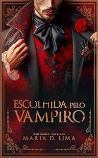 Livro Escolhida pelo Vampiro (NOBRES - Bad Blood Livro 1)