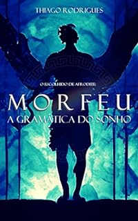 Livro O Escolhido de Afrodite: Morfeu - A Gramática do Sonho