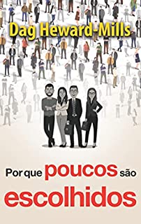 Livro Por que poucos são escolhidos