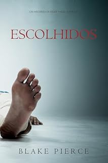Livro Escolhidos (Um Mistério de Riley Paige—Livro 17)