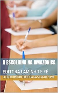 Livro A ESCOLHINA NA AMAZONICA : EDITORA CAMINHO E FÉ