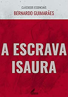 Livro A Escrava Isaura (Clássicos Essenciais)