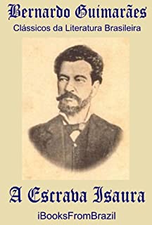 Livro A Escrava Isaura (Great Brazilian Literature Livro 15)