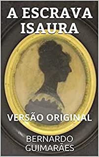 A ESCRAVA ISAURA: VERSÃO ORIGINAL