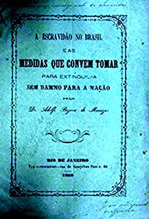 Livro A Escravidão no Brasil e as Medidas que Convem Tomar para Extinguil-a