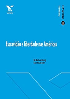 Livro Escravidão e liberdade nas Américas (FGV de Bolso)