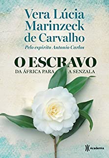 Livro O escravo. Da África para a senzala