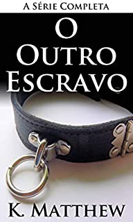 Livro O Outro Escravo: A Série Completa