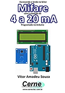 Escrevendo e lendo no leitor Mifare com a medição de 4 a 20 mA  Programado no Arduino