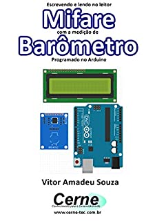 Escrevendo e lendo no leitor Mifare com a medição de Barômetro Programado no Arduino
