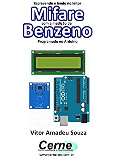 Escrevendo e lendo no leitor Mifare com a medição de Benzeno Programado no Arduino