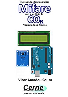 Escrevendo e lendo no leitor Mifare com a medição de CO2 Programado no Arduino