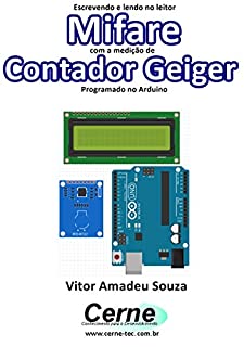 Escrevendo e lendo no leitor Mifare com a medição de Contador Geiger Programado no Arduino