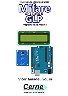Escrevendo e lendo no leitor Mifare com a medição de GLP  Programado no Arduino