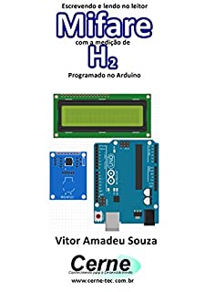 Escrevendo e lendo no leitor Mifare com a medição de H2  Programado no Arduino