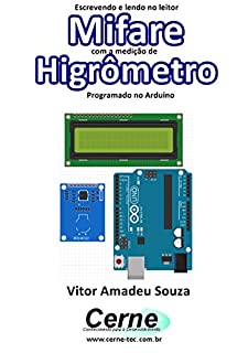 Livro Escrevendo e lendo no leitor Mifare com a medição de Higrômetro  Programado no Arduino